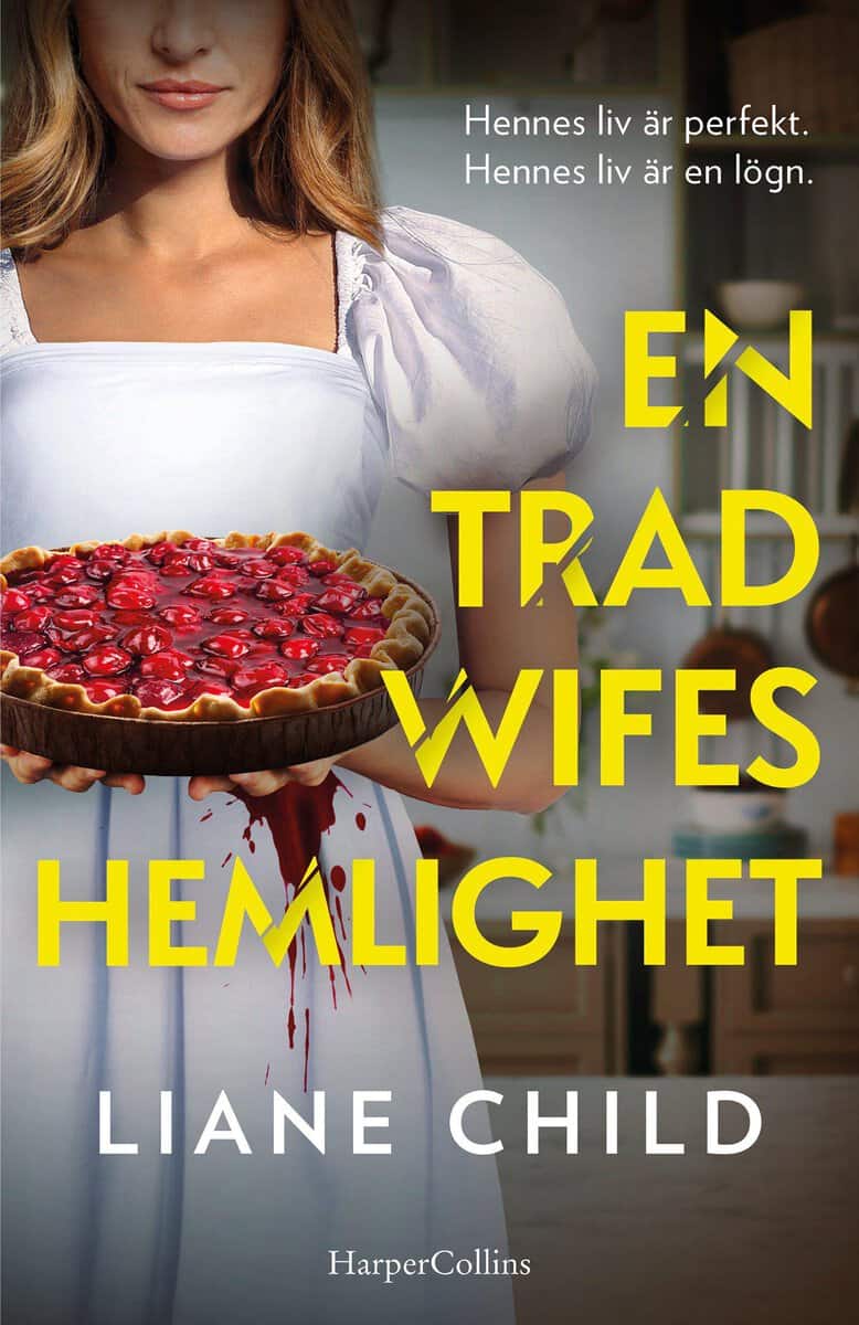 Child, Liane | En tradwifes hemlighet