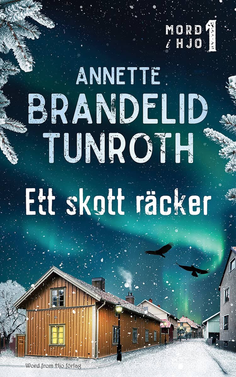 Brandelid Tunroth, Annette | Ett skott räcker