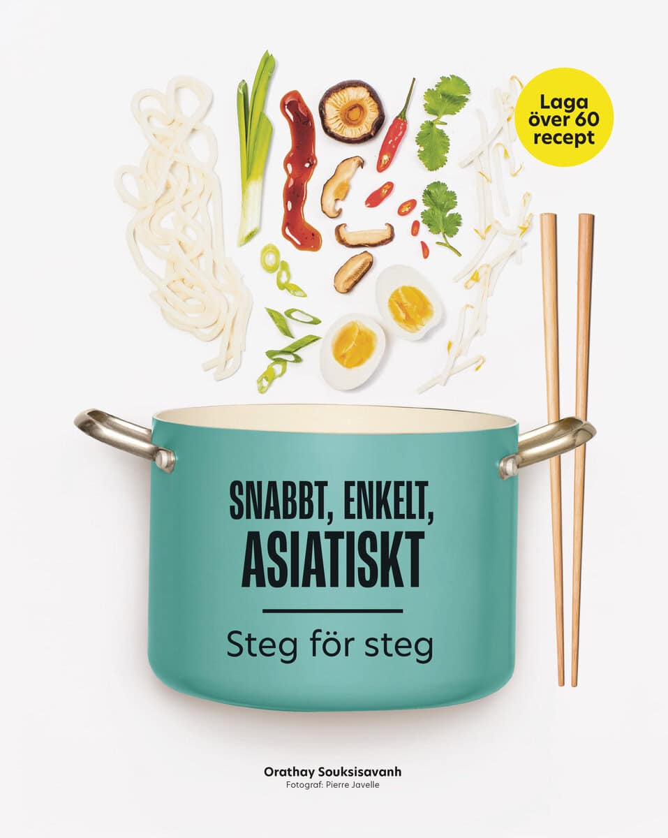 Souksisavanh, Orathay | Snabbt, enkelt, asiatiskt : Steg för steg