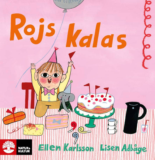 Adbåge, Lisen | Karlsson, Ellen | Rojs kalas