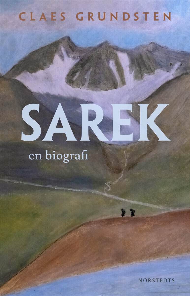 Grundsten, Claes | Sarek : En biografi