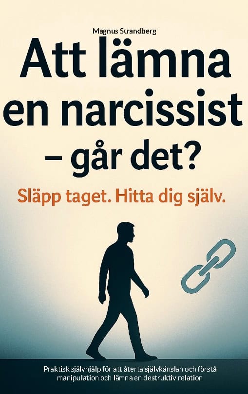 Att lämna en narcissist : Går det?