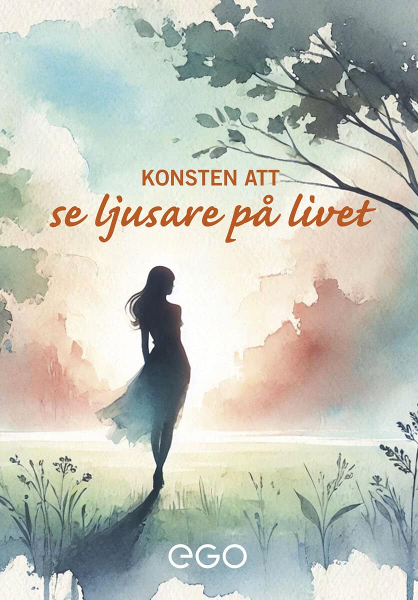 Ekberg, Stefan | Konsten att se ljusare på livet
