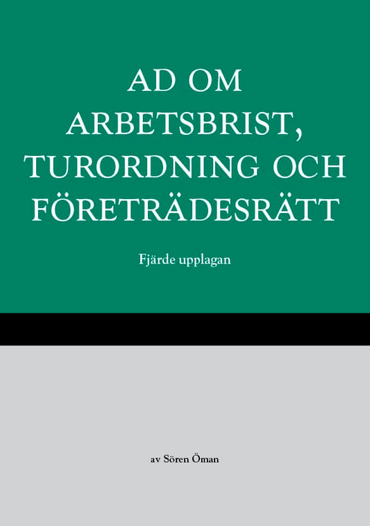 Öman, Sören | AD om arbetsbrist, turordning och företrädesrätt