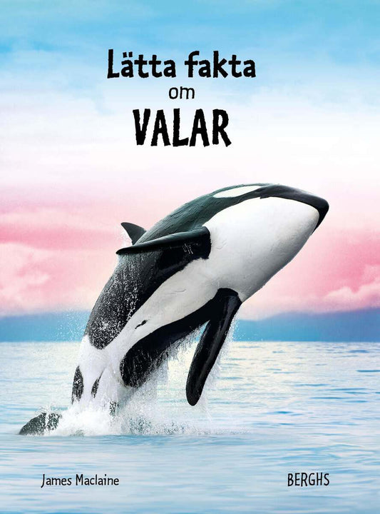 Maclaine, James | Lätta fakta om valar