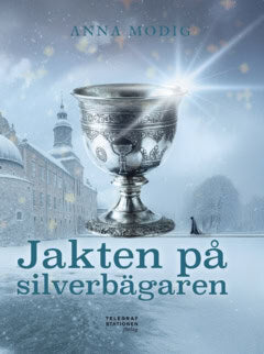 Modig, Anna | Jakten på silverbägaren