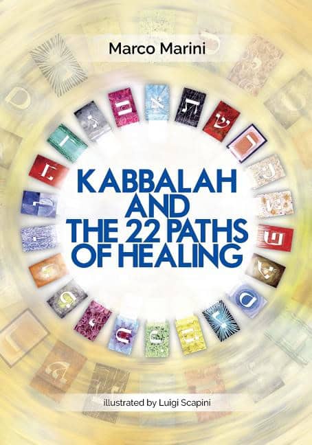 Marini, Marco - Scapini, Luigi | Kabbalah and the 22 paths of healing : Value, object or array expected.* Line 1, Column...