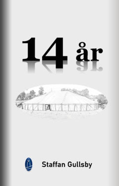 Gullsby, Staffan | 14 år