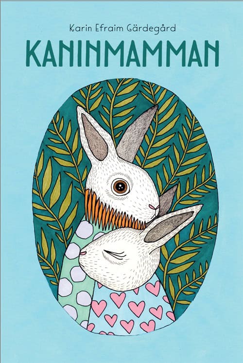 Efraim Gärdegård, Karin | Kaninmamman