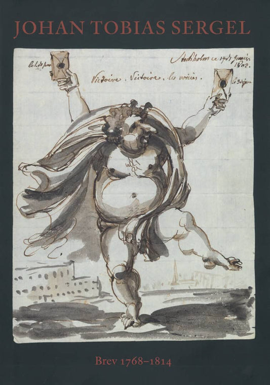 Sergel, Johan Tobias | Johan Tobias Sergel – Brev 1768–1814