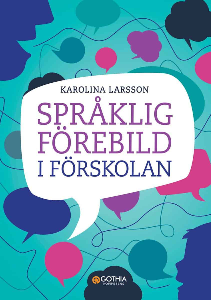 Larsson, Karolina | Språklig förebild i förskolan