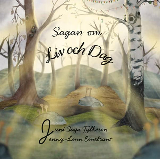 Fylkeson, Saga | Sagan om Liv och Dag