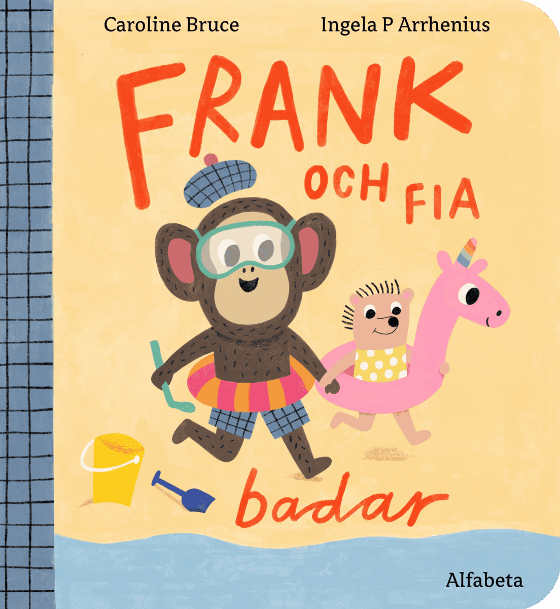 Bruce, Caroline | Arrhenius, Ingela P | Frank och Fia badar