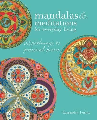 Lorius, Cassandra | Mandalas & meditations for everyday living : 52 pathways to mindfulness