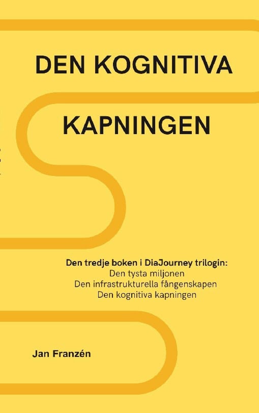 Franzen, Jan | Den kognitiva kapningen : Hur vi tar tillbaka vår mentala skärpa från socke