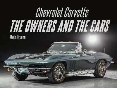 Brunner, Mario | Chevrolet Corvette : The Owners and the Cars