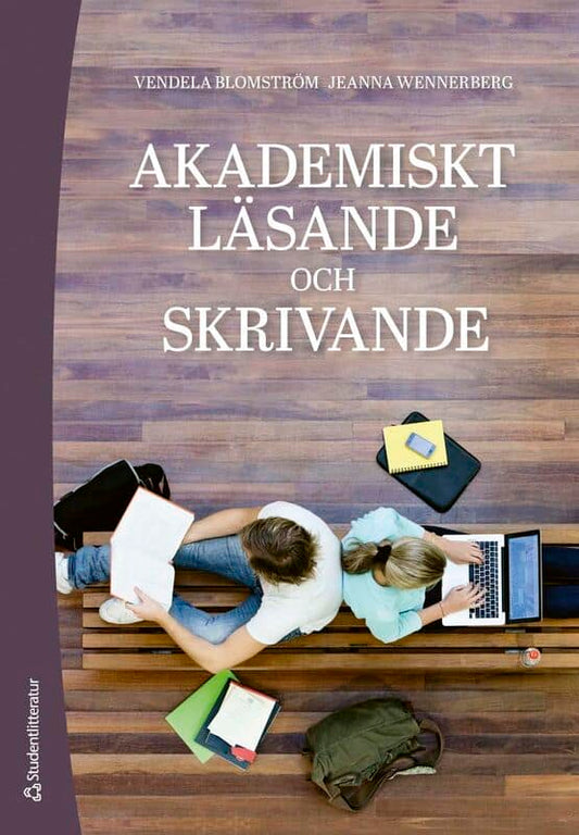 Blomström, Vendela | Wennerberg, Jeanna | Akademiskt läsande och skrivande
