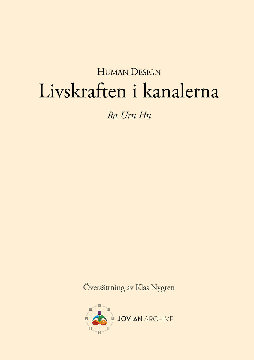 Ra Uru Hu | Human Design : Livskraften i kanalerna