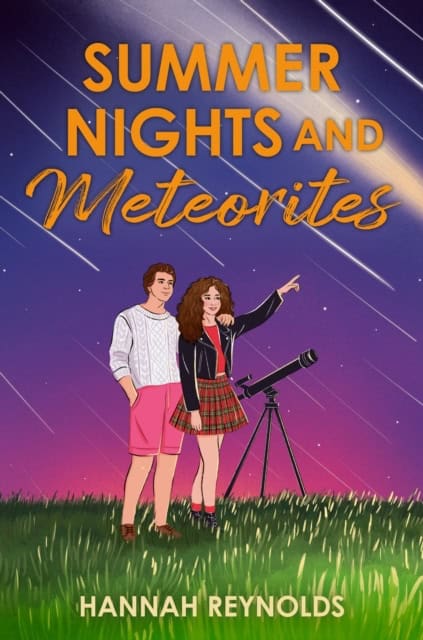Reynolds, Hannah | Summer Nights and Meteorites