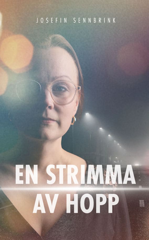 Sennbrink, Josefin | En strimma av hopp