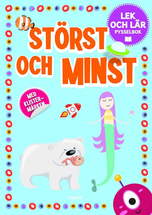 Störst och minst : Pysselbok med klistermärken