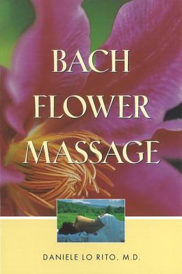 Lo Rito Daniele | Bach Flower Massage (With 80 B&W Illustrations)
