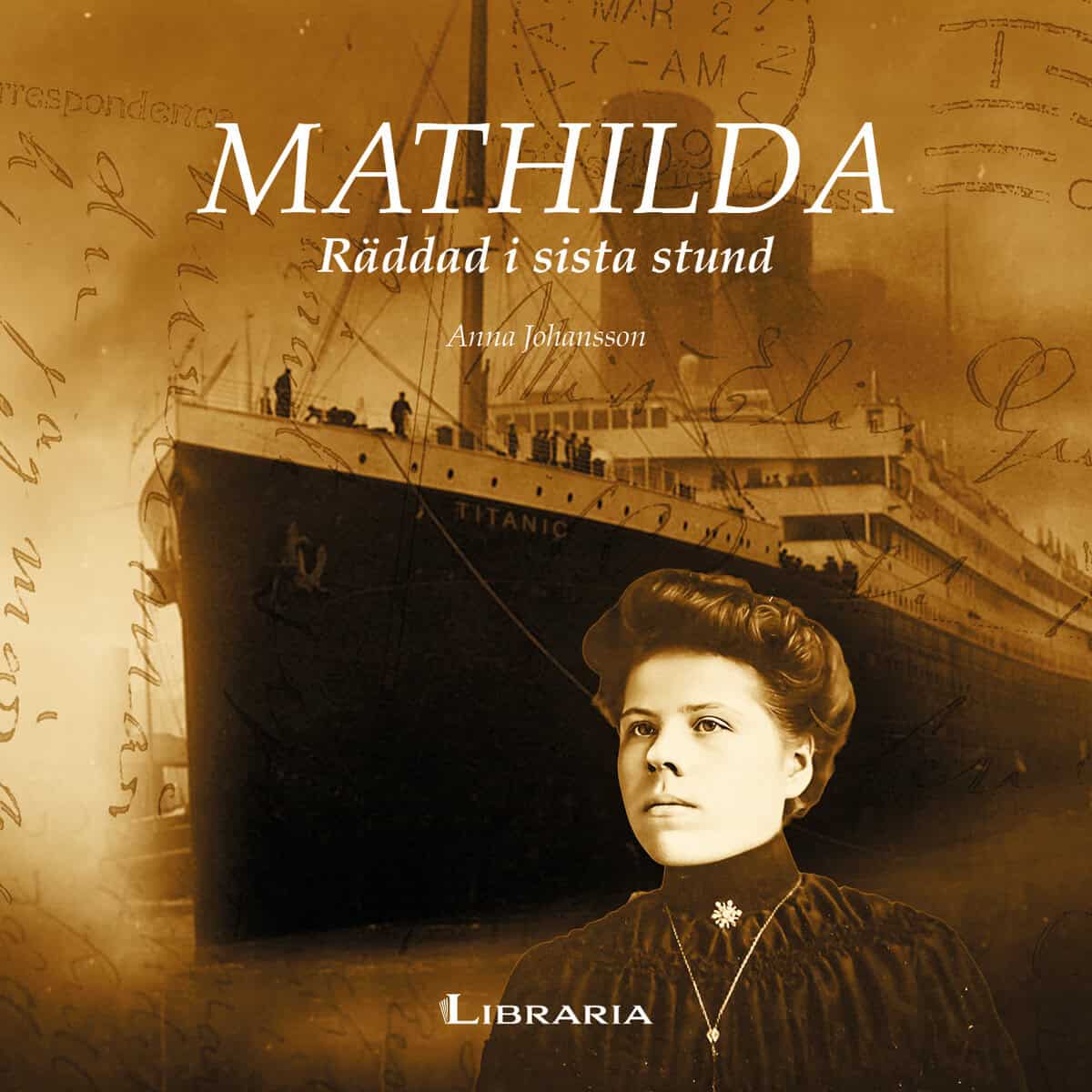 Johansson, Anna | Mathilda : Räddad i sista stund