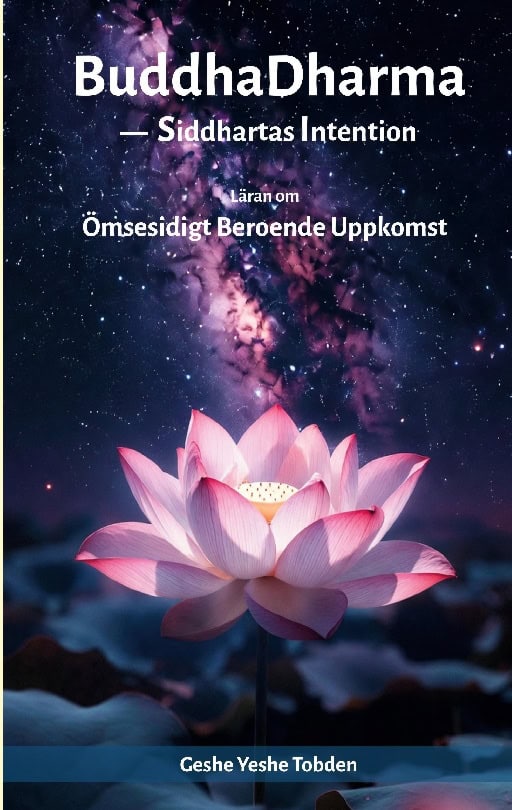 Tobden, Geshe Yeshe | Att förstå ömsesidigt beroende
