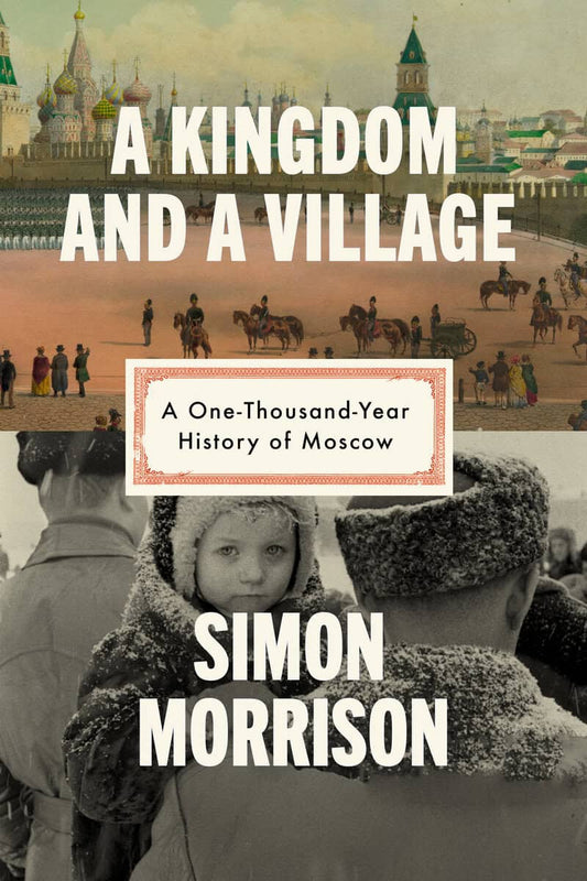 Morrison, Simon | A Kingdom and a Village