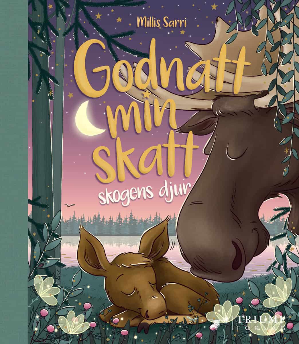 Sarri, Millis | God natt min skatt. Skogens djur : Sömnens bästa vän!