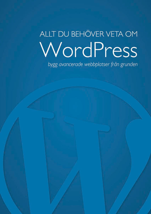 Stenlund, Richard | Allt du behöver veta om WordPress
