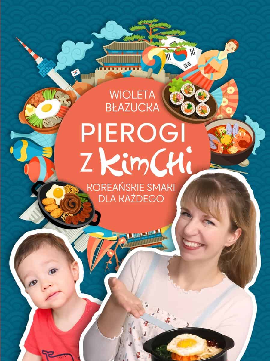 Błazucka, Wioleta | Pierogi z kimchi