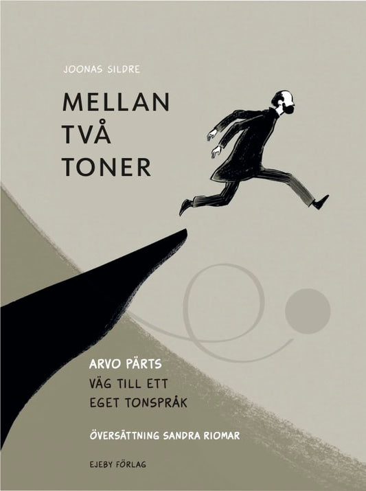 Sildre, Joonas | Mellan två toner : Arvo Pärts väg till ett eget tonspråk