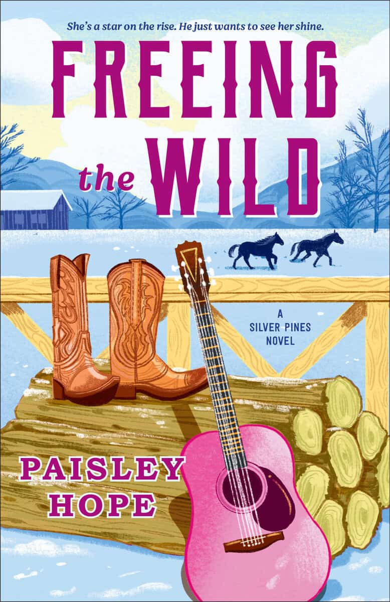 Hope, Paisley | Freeing the Wild : A Silver Pines Novel