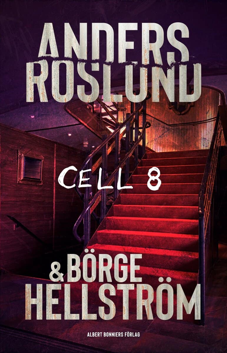 Roslund, Anders | Hellström, Börge | Cell 8