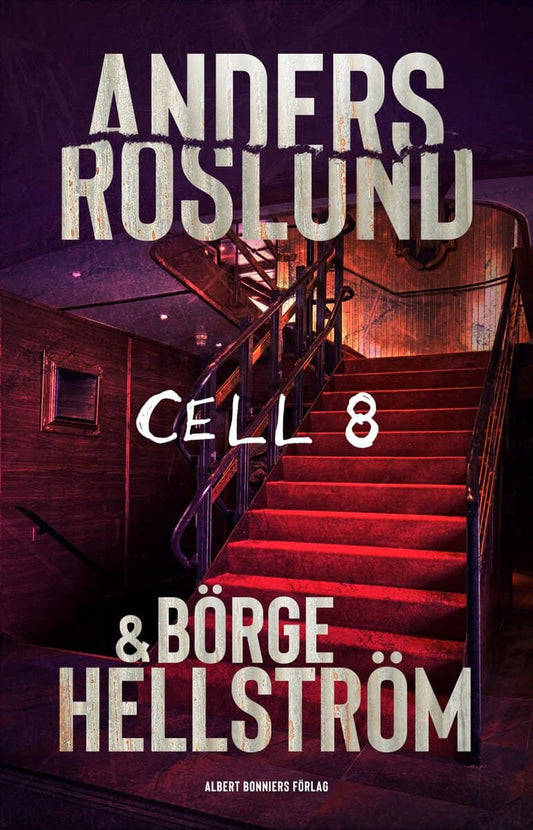 Roslund, Anders | Hellström, Börge | Cell 8