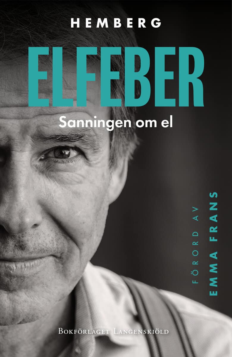 Hemberg, Claes | Elfeber : Sanningen om el