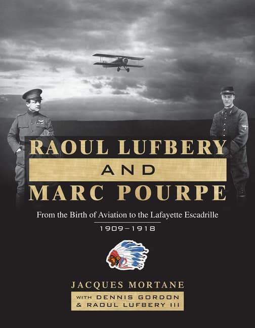 Dennis Gordon - Jacques Mortane - Raoul Lufbery III - Anne Errelis | Raoul Lufbery And Marc Pourpe : Value, object or ar...