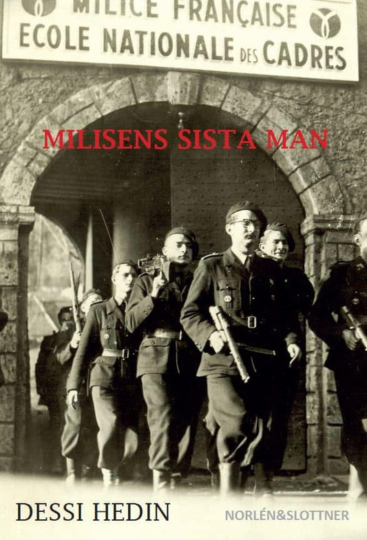 Hedin, Dessi | Milisens sista man