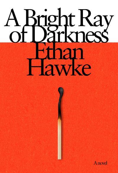 Hawke, Ethan | A bright ray of darkness