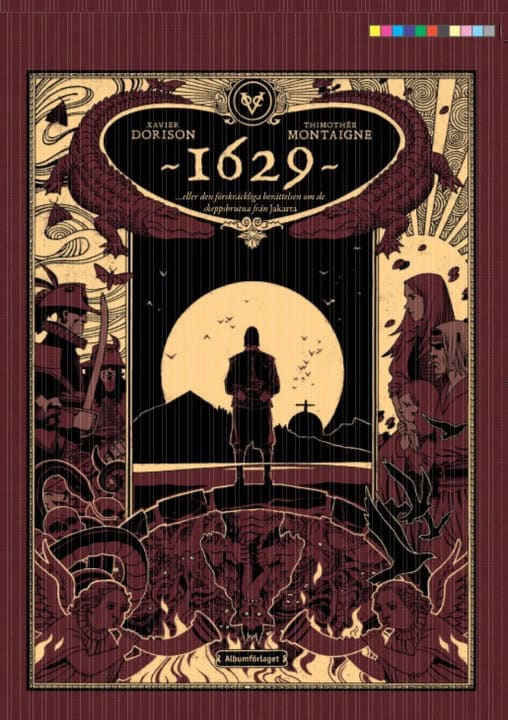 Dorison, Xavier | 1629 ...eller den förskräckliga berättelsen om de skeppsbruntna från Jakarta bok 2