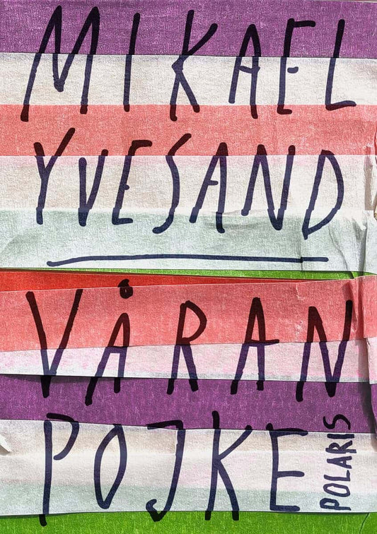 Yvesand, Mikael | Våran pojke