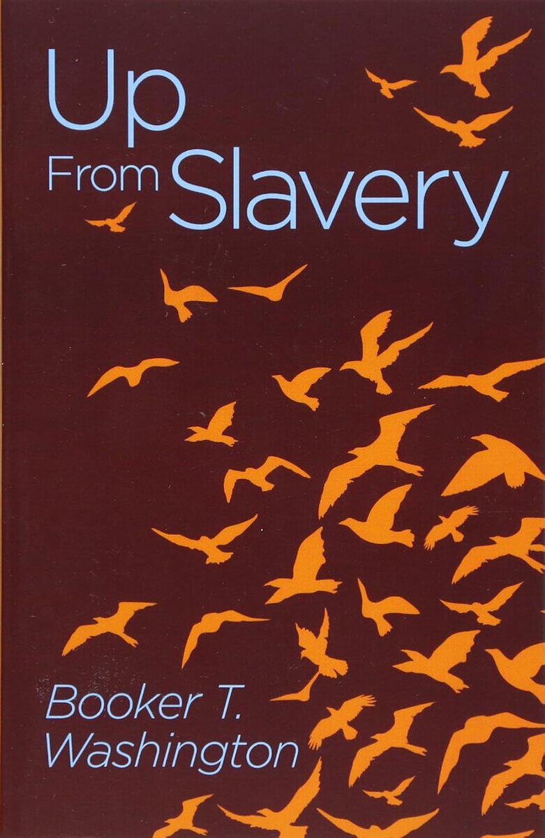 Washington, Booker T. | Up from slavery