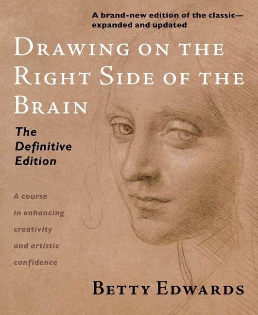 Edwards, Betty | Drawing on the right side of the brain : The definitive, 4th edition