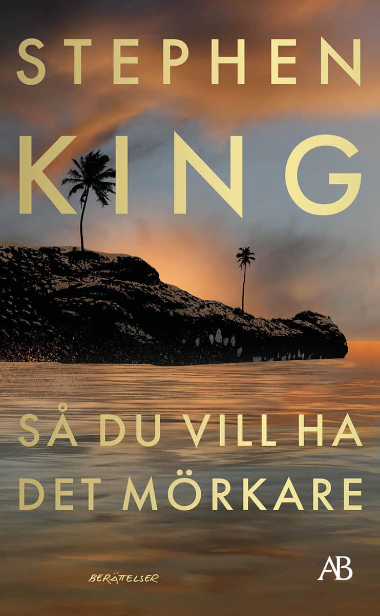 King, Stephen | Så du vill ha det mörkare