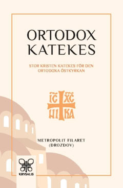 Filaret, Metropolit | Ortodox Katekes
