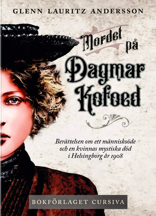 Andersson, Glenn Lauritz | Mordet på Dagmar Kofoed
