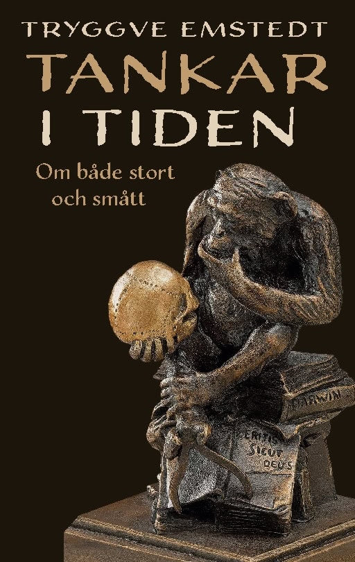 Emstedt, Tryggve | Tankar i tiden : Om både stort och smått