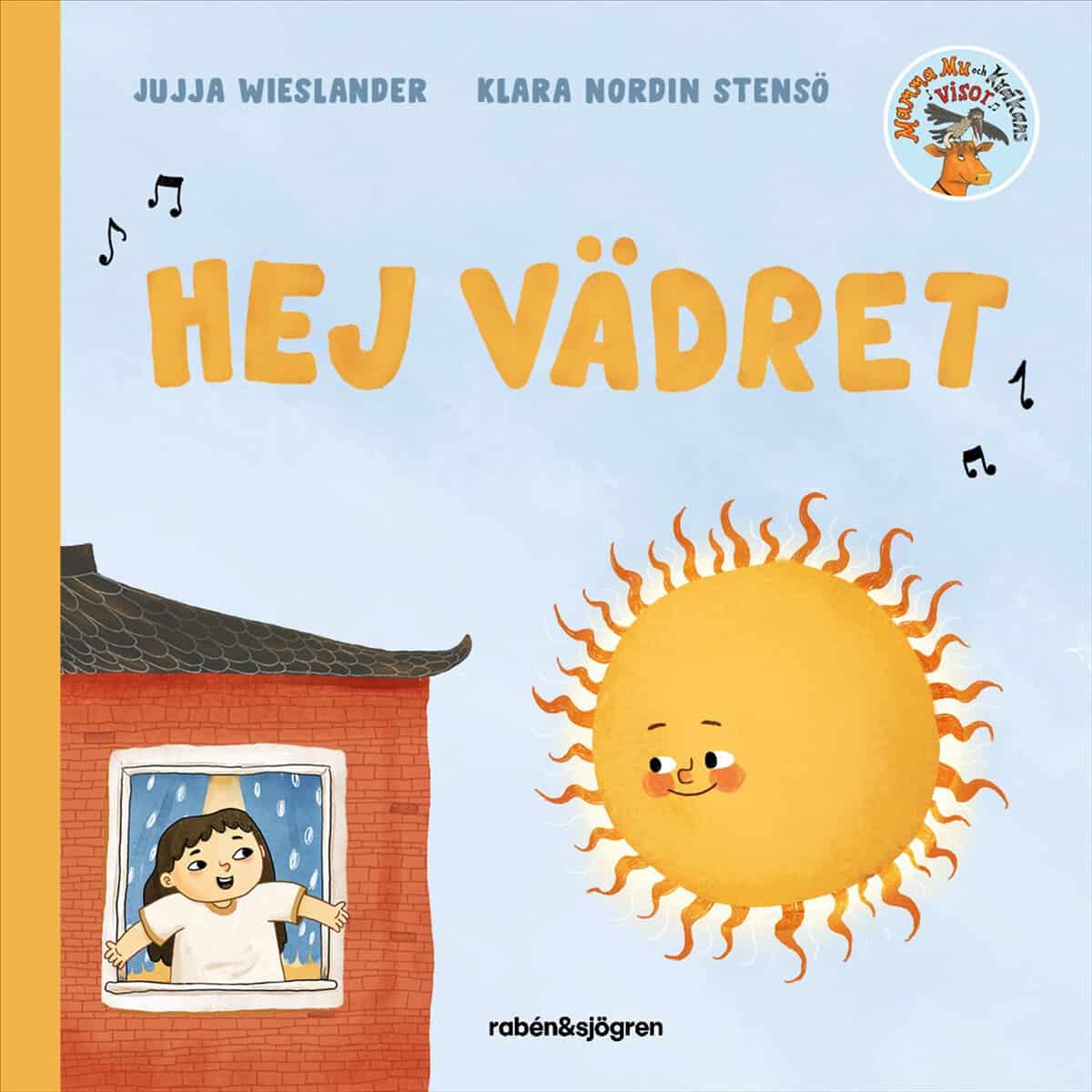 Wieslander, Jujja | Mamma Mu och Kråkans visor. Hej vädret