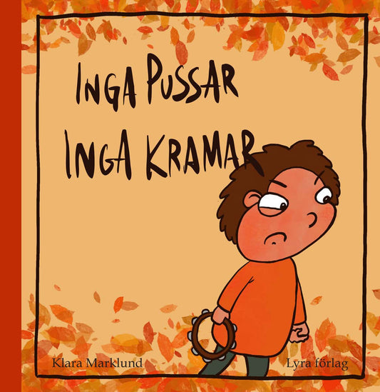 Marklund, Klara | Inga pussar, inga kramar